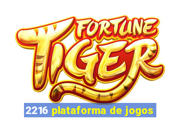 2216 plataforma de jogos